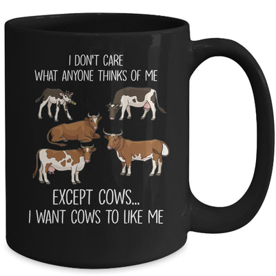 I Don't Care What Anyone Think Of Me Funny Cows Farmer Mug Coffee Mug | Teecentury.com