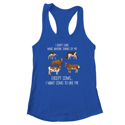 I Don't Care What Anyone Think Of Me Funny Cows Farmer T-Shirt & Tank Top | Teecentury.com