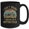 I Don't Snore I Dream I'm A Motorcycle Biker Dad Mug Coffee Mug | Teecentury.com