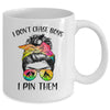 I Dont Chase Boys I Pin Them Funny Wrestling Messy Bun Girl Mug Coffee Mug | Teecentury.com