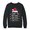 I Dont Do Matching Christmas Outfits But I Do Xmas Couples Shirt & Sweatshirt | teecentury