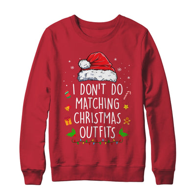 I Dont Do Matching Christmas Outfits But I Do Xmas Couples Shirt & Sweatshirt | teecentury