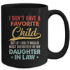 I Dont Have A Favorite Child But Definitely Daughter In Law Mug | teecentury