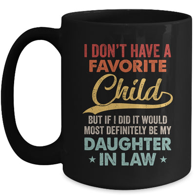 I Dont Have A Favorite Child But Definitely Daughter In Law Mug | teecentury