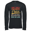 I Dont Have A Favorite Child But Definitely Son In Law Shirt & Hoodie | teecentury