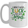 I Dont Need Luck I Have Jesus Christian St Patricks Day Mug Coffee Mug | Teecentury.com