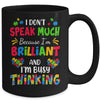 I Dont Speak Much Brilliant Autism Awareness Support Mug | teecentury