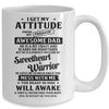 I Get My Attitude From My Freaking Awesome Dad Gifts Mug Coffee Mug | Teecentury.com