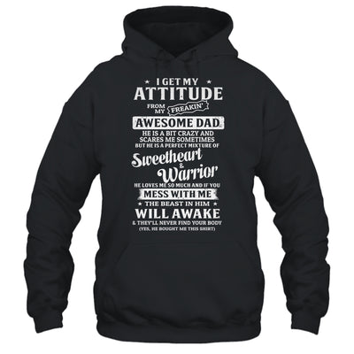I Get My Attitude From My Freaking Awesome Dad Son Daughter T-Shirt & Hoodie | Teecentury.com