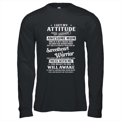 I Get My Attitude From My Freaking Awesome Mom Son Daughter T-Shirt & Hoodie | Teecentury.com