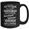 I Get My Attitude From My Freaking Awesome Mom Son Daughter Mug Coffee Mug | Teecentury.com