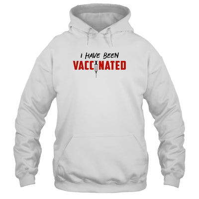 I Have Been Vaccinated T-Shirt & Hoodie | Teecentury.com