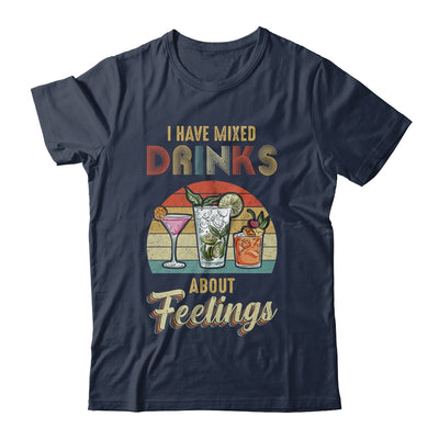 I Have Mixed Drinks About Feelings Bartender T-Shirt & Tank Top | Teecentury.com