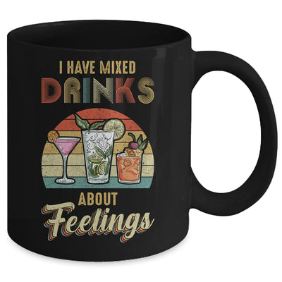 I Have Mixed Drinks About Feelings Bartender Mug Coffee Mug | Teecentury.com