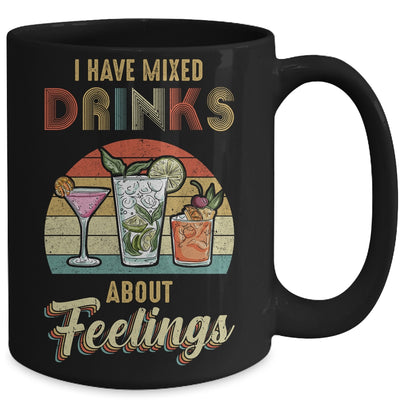 I Have Mixed Drinks About Feelings Bartender Mug Coffee Mug | Teecentury.com