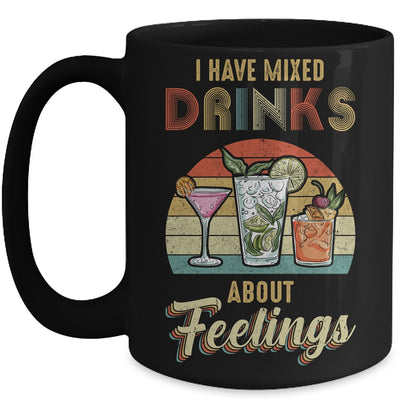 I Have Mixed Drinks About Feelings Bartender Mug Coffee Mug | Teecentury.com