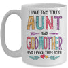 I Have Two Title Aunt And Godmother Mothers Day Colorful Mug Coffee Mug | Teecentury.com