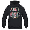 I Have Two Title Aunt And Godmother Mothers Day Floral T-Shirt & Tank Top | Teecentury.com