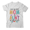 I Have Two Title Mom And Aunt Mothers Day Colorful T-Shirt & Tank Top | Teecentury.com