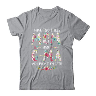 I Have Two Title Mom And G-Ma Mothers Day Floral T-Shirt & Tank Top | Teecentury.com