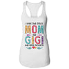 I Have Two Title Mom And Gigi Mothers Day Colorful T-Shirt & Tank Top | Teecentury.com