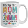 I Have Two Title Mom And Grammy Mothers Day Colorful Mug Coffee Mug | Teecentury.com