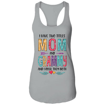 I Have Two Title Mom And Grammy Mothers Day Colorful T-Shirt & Tank Top | Teecentury.com