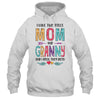 I Have Two Title Mom And Granny Mothers Day Colorful T-Shirt & Tank Top | Teecentury.com