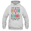 I Have Two Title Mom And MawMaw Mothers Day Colorful T-Shirt & Tank Top | Teecentury.com