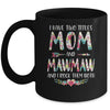 I Have Two Title Mom And MawMaw Mothers Day Floral Mug Coffee Mug | Teecentury.com