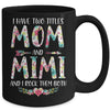 I Have Two Title Mom And Mimi Mothers Day Floral Mug Coffee Mug | Teecentury.com