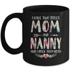 I Have Two Title Mom And Nanny Mothers Day Floral Mug Coffee Mug | Teecentury.com