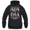 I Have Two Title Mom And Oma Mothers Day Floral T-Shirt & Tank Top | Teecentury.com