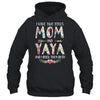 I Have Two Title Mom And Yaya Mothers Day Floral T-Shirt & Tank Top | Teecentury.com