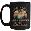 I Have Two Titles Aunt & Godmother Mother's Day Mug Coffee Mug | Teecentury.com