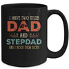 I Have Two Titles Best Dad And Stepdad Fathers Day From Wife Mug Coffee Mug | Teecentury.com
