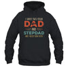 I Have Two Titles Best Dad And Stepdad Fathers Day From Wife T-Shirt & Hoodie | Teecentury.com