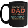 I Have Two Titles Dad And Grandpop Funny Father's Day Mug Coffee Mug | Teecentury.com