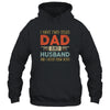 I Have Two Titles Dad And Husband I Rock Them Both T-Shirt & Hoodie | Teecentury.com