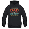 I Have Two Titles Dad And Papaw Funny Father's Day T-Shirt & Hoodie | Teecentury.com