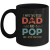 I Have Two Titles Dad And Pop Funny Father's Day Mug Coffee Mug | Teecentury.com