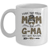 I Have Two Titles Mom And G-Ma Leopard Mother's Day Mug Coffee Mug | Teecentury.com