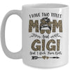 I Have Two Titles Mom And Gigi Leopard Mother's Day Mug Coffee Mug | Teecentury.com