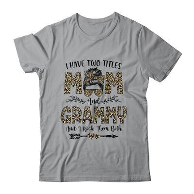 I Have Two Titles Mom And Grammy Leopard Mother's Day T-Shirt & Tank Top | Teecentury.com