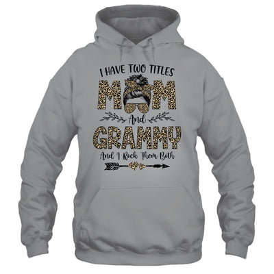 I Have Two Titles Mom And Grammy Leopard Mother's Day T-Shirt & Tank Top | Teecentury.com