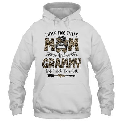 I Have Two Titles Mom And Grammy Leopard Mother's Day T-Shirt & Tank Top | Teecentury.com