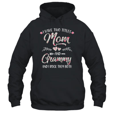 I Have Two Titles Mom And Grammy Mother's Day Flower T-Shirt & Tank Top | Teecentury.com