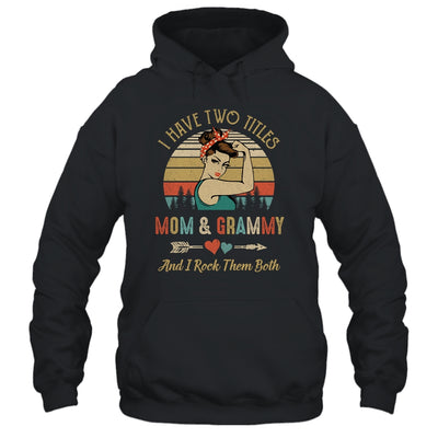 I Have Two Titles Mom And Grammy Mother's Day T-Shirt & Tank Top | Teecentury.com