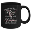 I Have Two Titles Mom And Grandma Mother's Day Flower Mug Coffee Mug | Teecentury.com