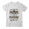 I Have Two Titles Mom And Mamaw Leopard Mother's Day T-Shirt & Tank Top | Teecentury.com